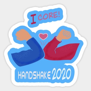 I Core! Fun Elbow Bump Handshake, Quarantine, Social Distance, Isolation, Coronavirus 2020 Sticker